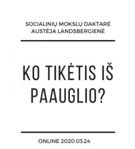 Ko tikėtis iš paauglio? | 2021.03.24