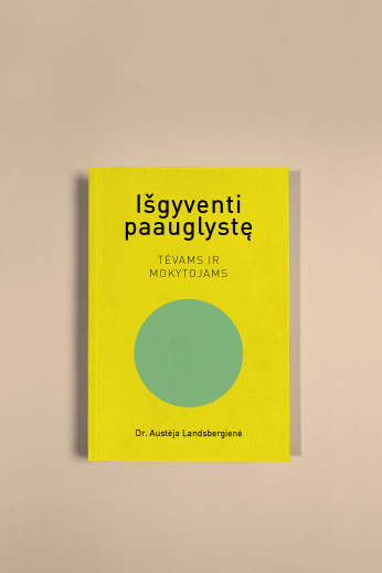 Dr. Austėja Landsbergienė pristato savo knygą „Išgyventi paauglystę: tėvams ir mokytojams“ | Vilnius, 03.01